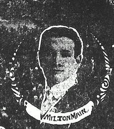 Milton Main, 1904